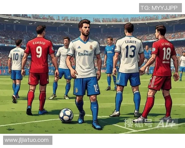 足球明星云集盘点全球足坛传奇人物与新星的精彩瞬间与成就 足球明星云集盘点全球足坛传奇人物与新星的精彩瞬间与成就